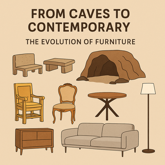 From Caves to Contemporary – The Evolution of Furniture